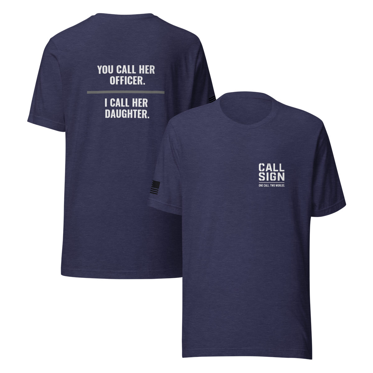 You Call Her Officer I Call Her Daughter tee, corrections family shirt, Call Sign Gear