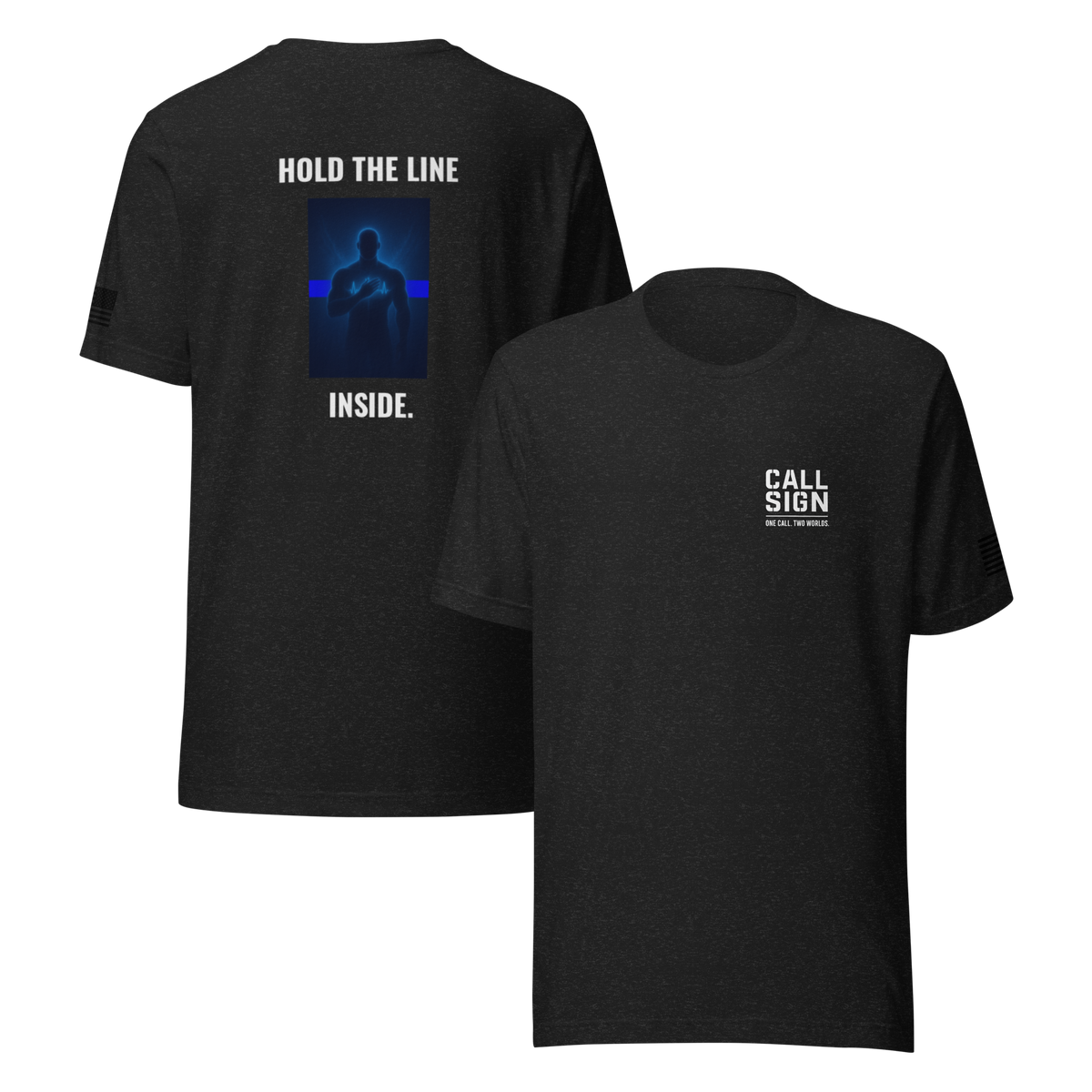 Hold the Line Inside tee, law enforcement shirt, Call Sign Gear