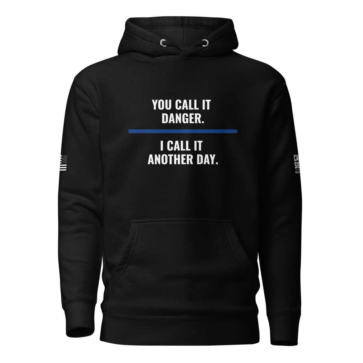 You Call It Danger hoodie in Black, front – Call Sign Gear