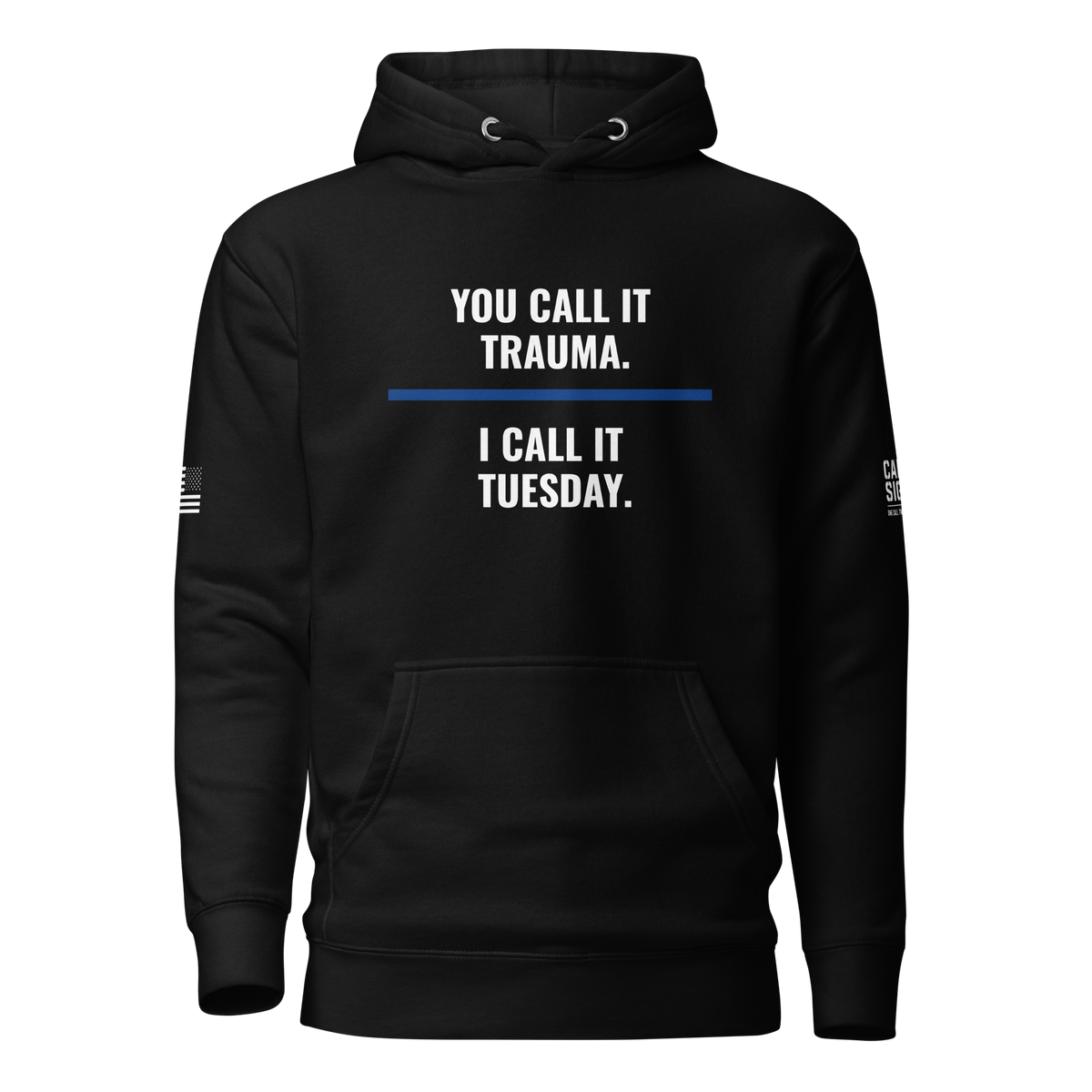 You Call It Trauma hoodie in Black, front – Call Sign Gear