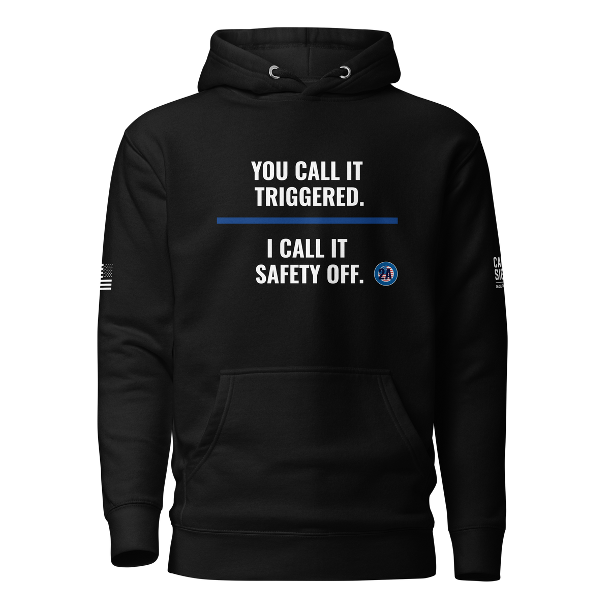 You Call It Triggered hoodie in Black, front – Call Sign Gear