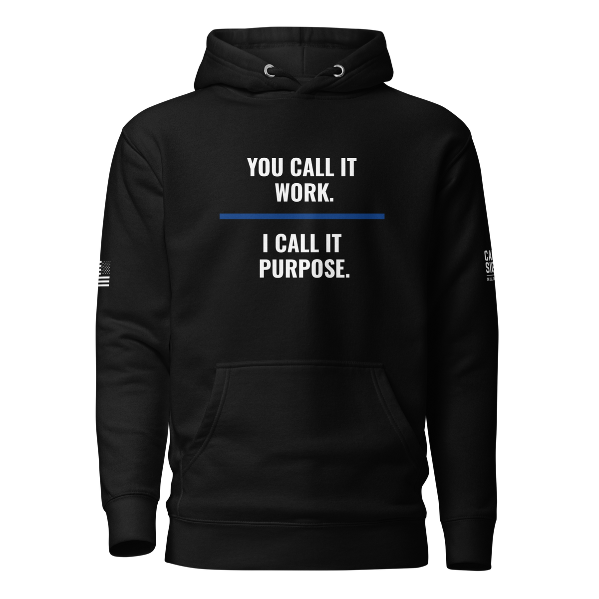 You Call It Work hoodie in Black, front – Call Sign Gear