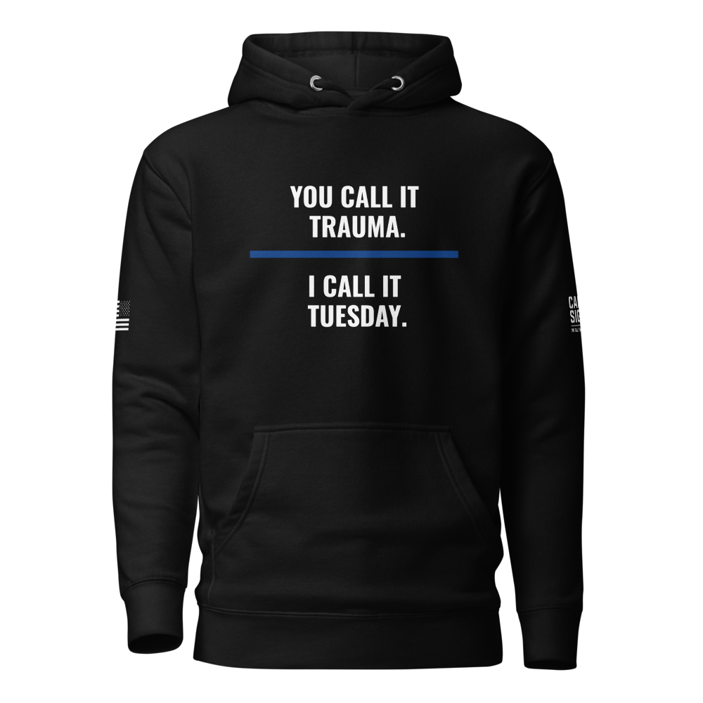 You Call It Trauma — Hoodie