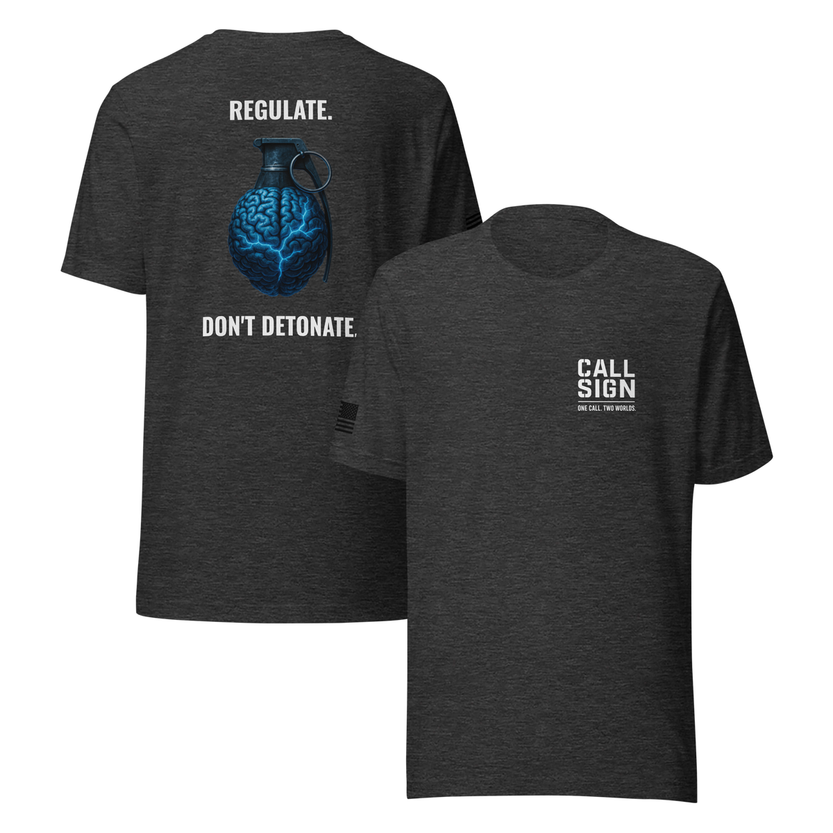 Regulate, Don't Detonate tee, Call Sign Gear