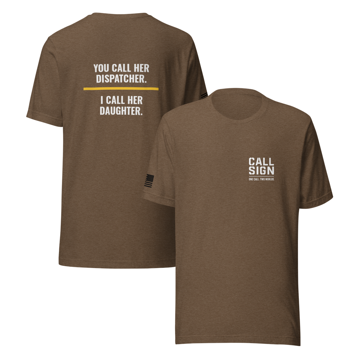 You Call Her Dispatcher I Call Her Daughter tee, dispatch family shirt, Call Sign Gear