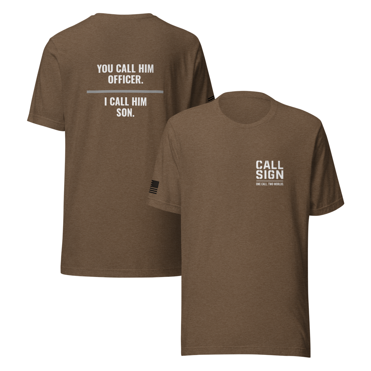 You Call Him Officer I Call Him Son tee, corrections family shirt, Call Sign Gear