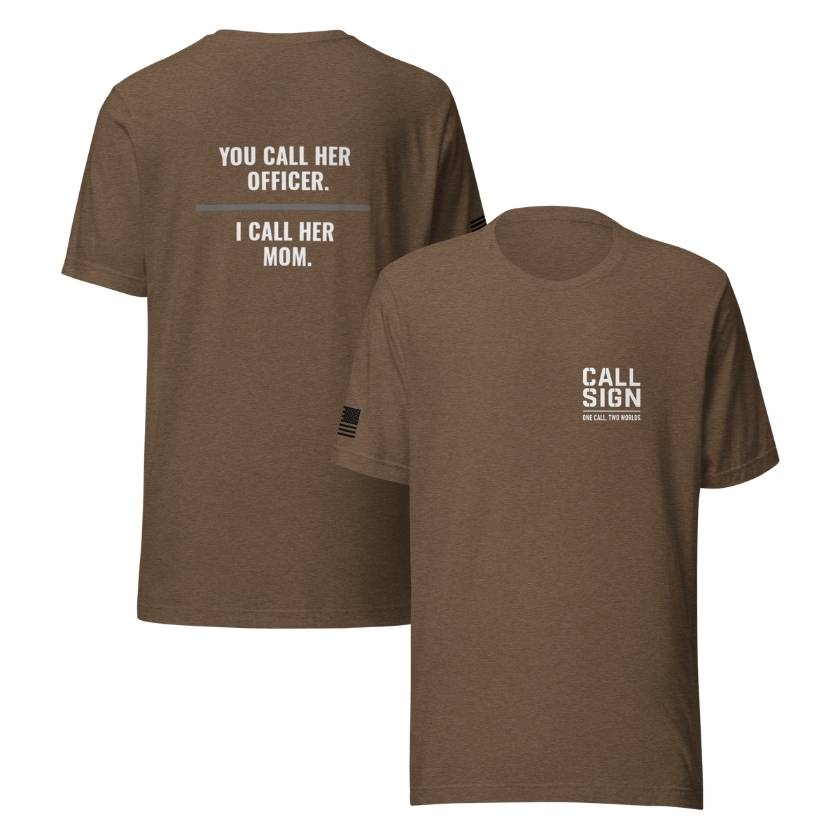 You Call Her Officer I Call Her Mom tee, corrections family shirt, Call Sign Gear