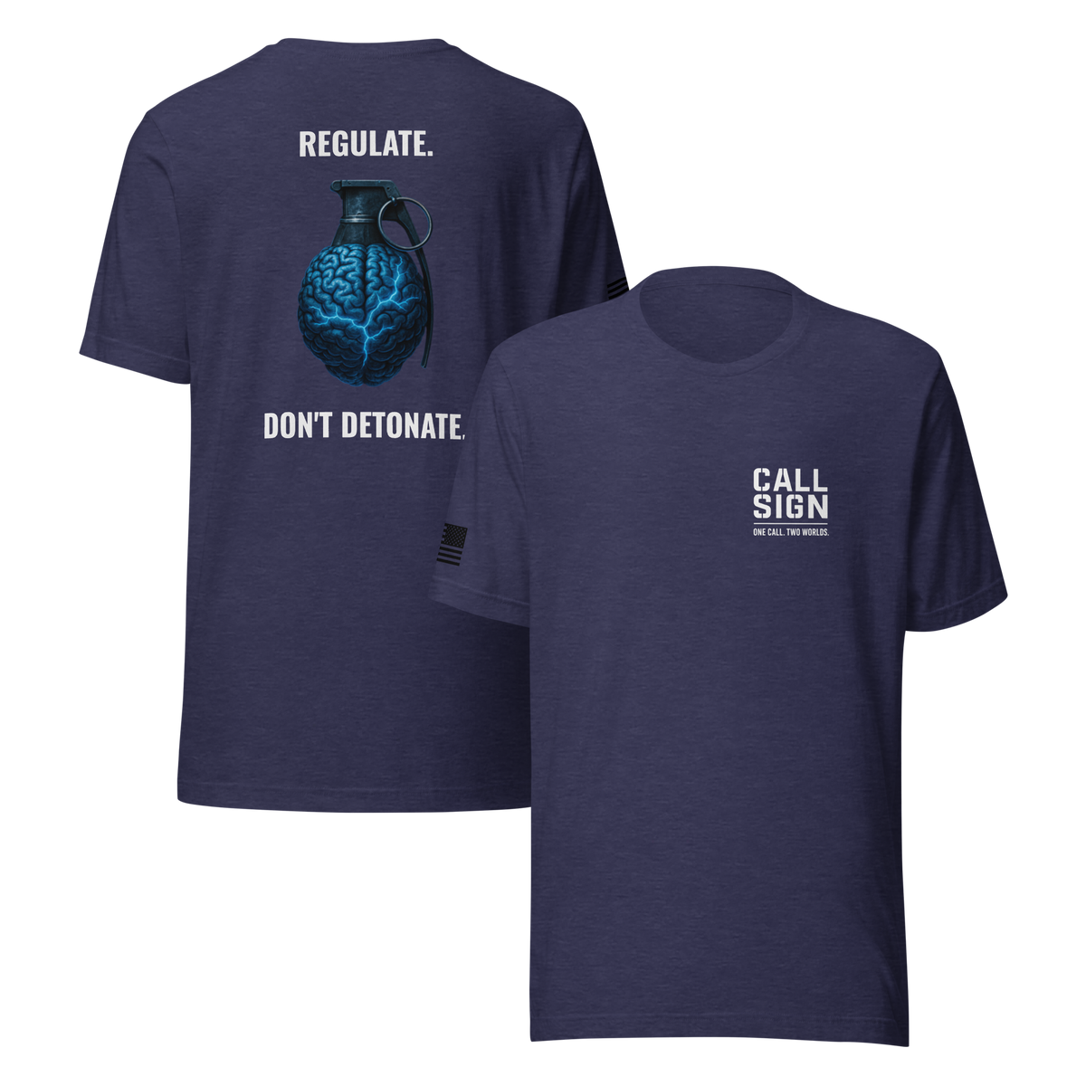 Regulate, Don't Detonate tee, Call Sign Gear