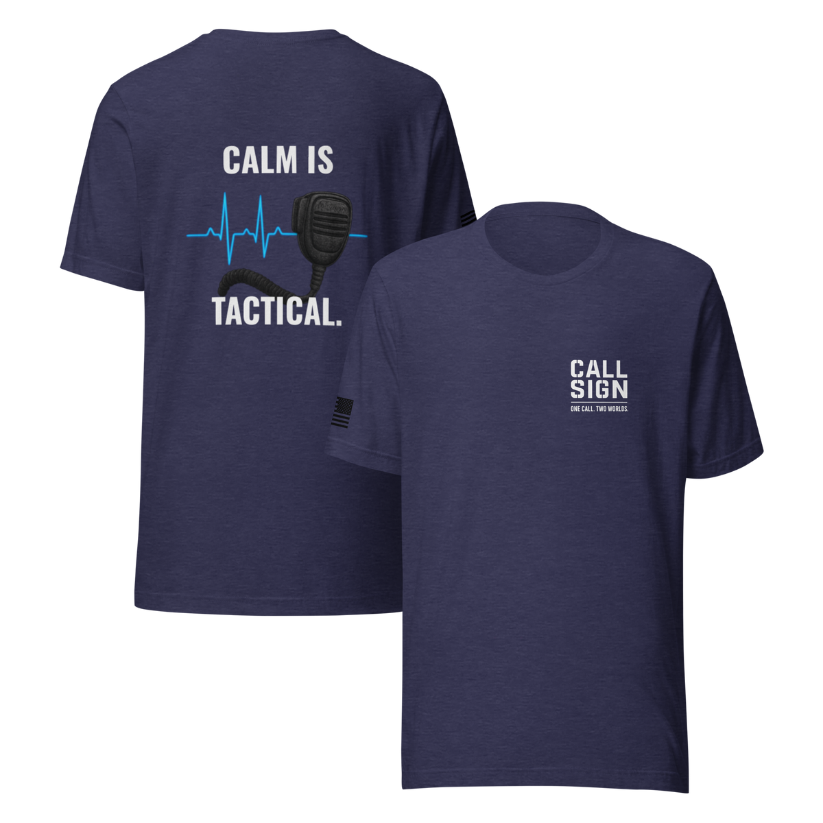 Calm Is Tactical tee, Call Sign Gear