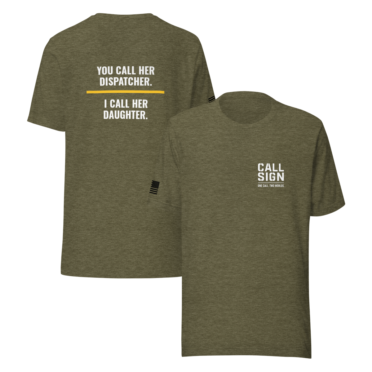 You Call Her Dispatcher I Call Her Daughter tee, dispatch family shirt, Call Sign Gear