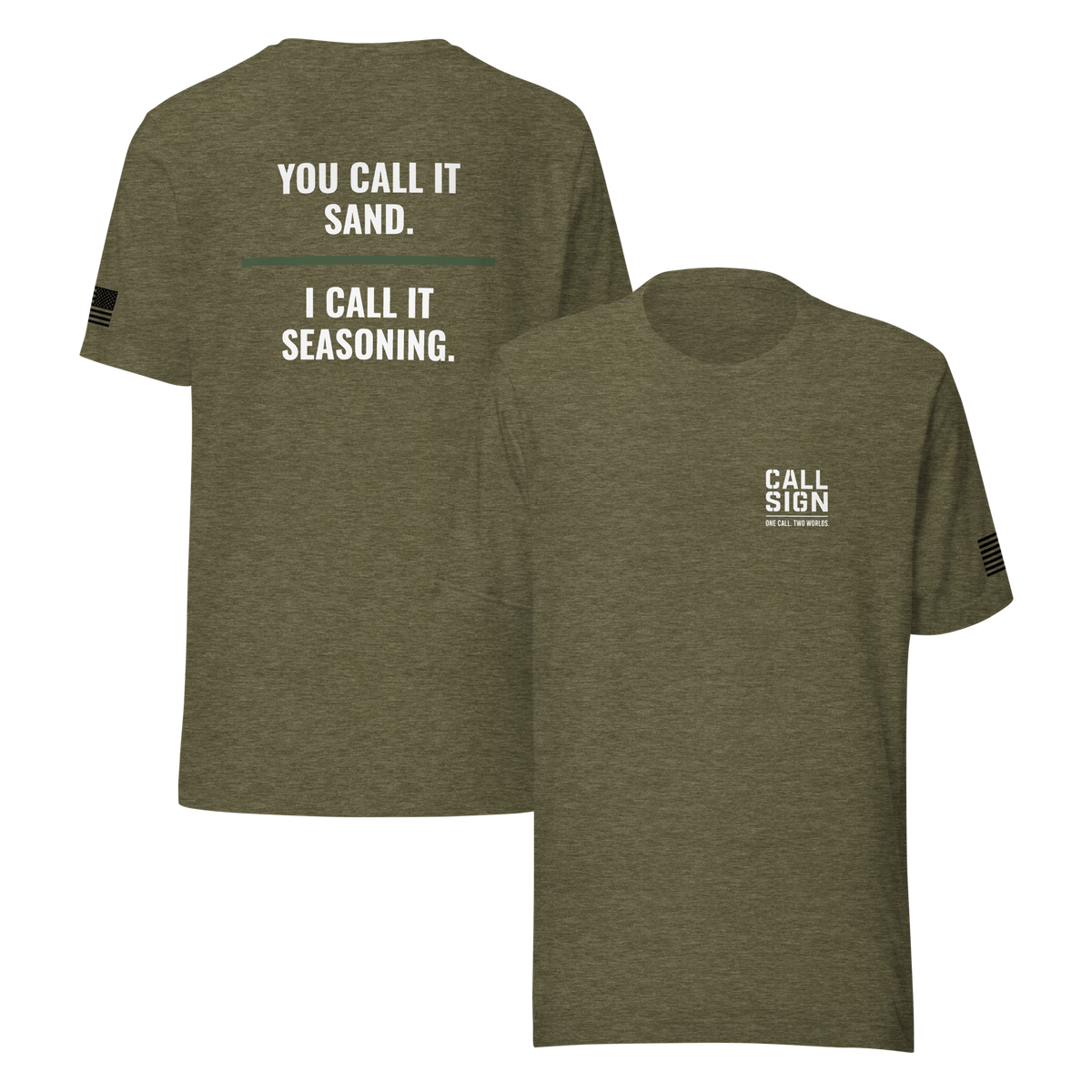 You Call It Sand I Call It Seasoning tee, Call Sign Gear