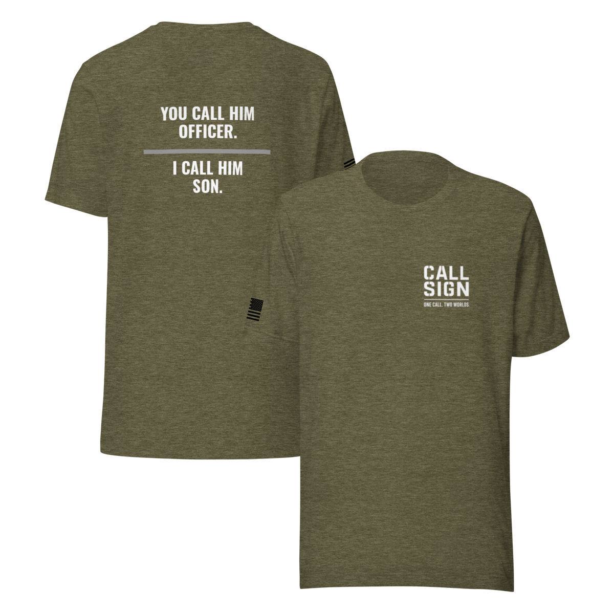 You Call Him Officer I Call Him Son tee, corrections family shirt, Call Sign Gear