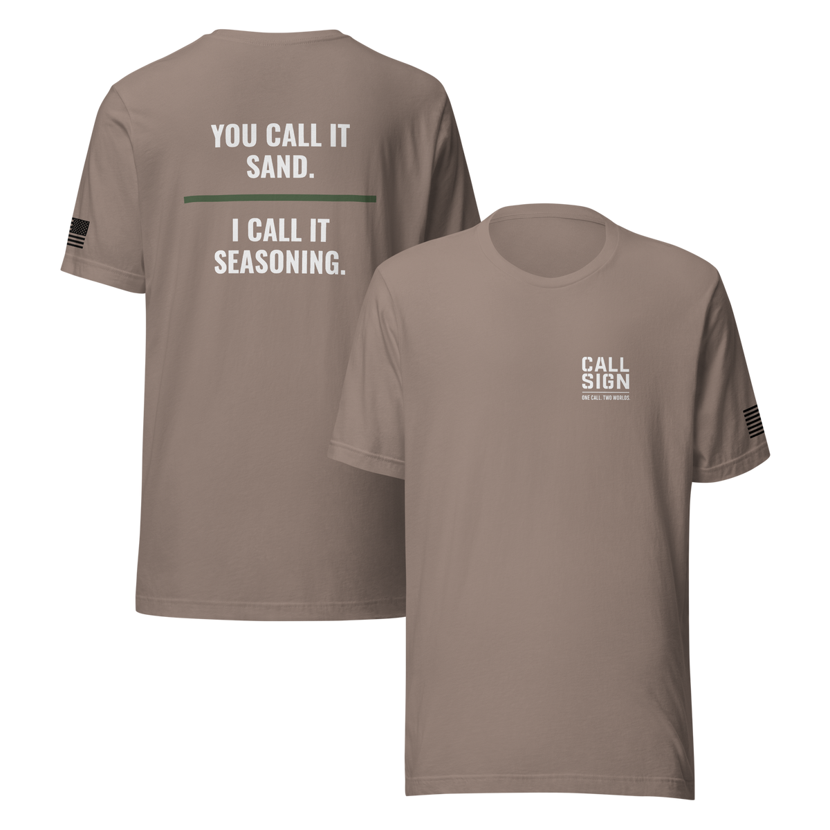 You Call It Sand I Call It Seasoning tee, Call Sign Gear
